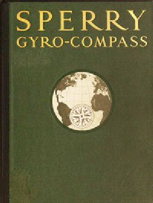 [Gutenberg 52053] • The Sperry Gyro-Compass